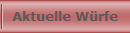 Aktuelle W�rfe
