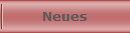 Neues