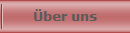 �ber uns